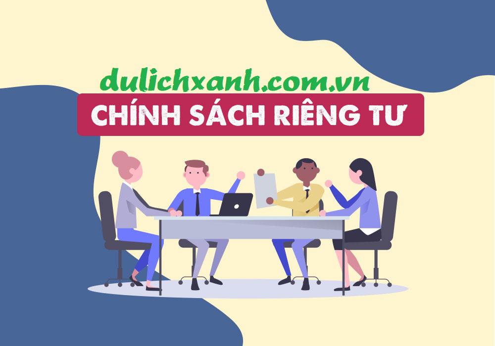 Chính sách riêng tư của Du Lịch Xanh